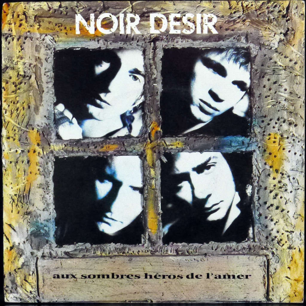 Noir Désir-Aux Sombres Héros de l'Amer-Cover-ParisBazaar-Borde